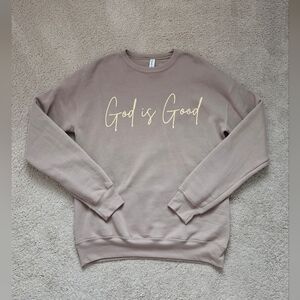 Bella Canvas God Is Good Sweatshirt Size Small